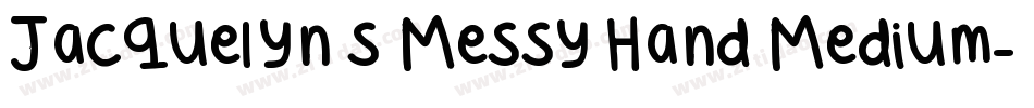 Jacquelyn s Messy Hand Medium字体转换